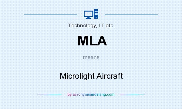 What does MLA mean? It stands for Microlight Aircraft