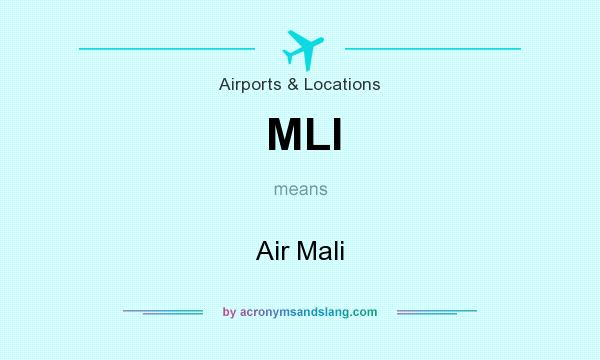 What does MLI mean? It stands for Air Mali