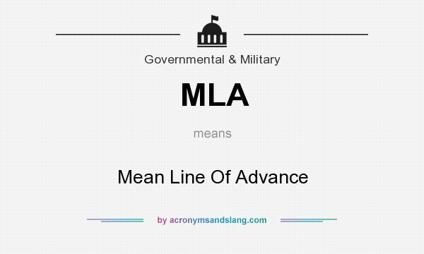 What does MLA mean? It stands for Mean Line Of Advance