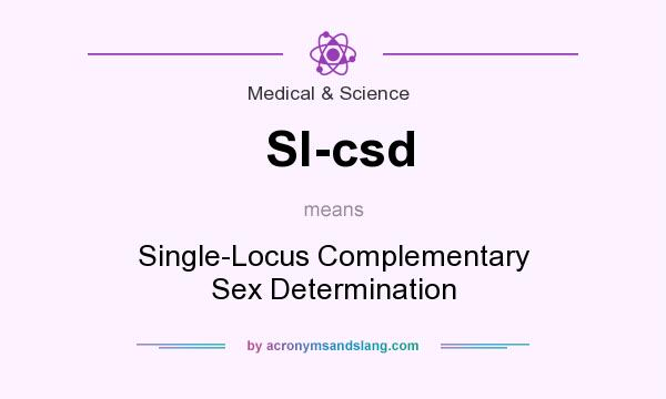 What does Sl-csd mean? It stands for Single-Locus Complementary Sex Determination