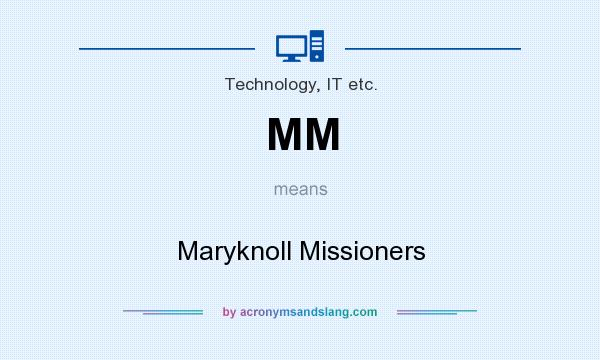 What does MM mean? It stands for Maryknoll Missioners