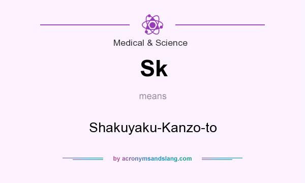 What does Sk mean? It stands for Shakuyaku-Kanzo-to