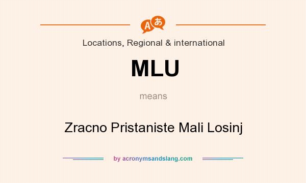 What does MLU mean? It stands for Zracno Pristaniste Mali Losinj