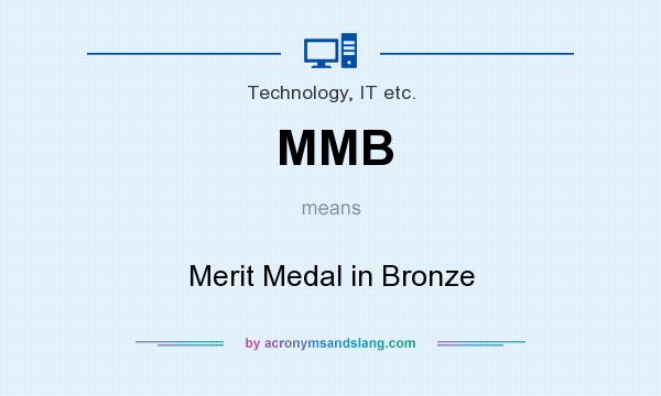 What does MMB mean? It stands for Merit Medal in Bronze