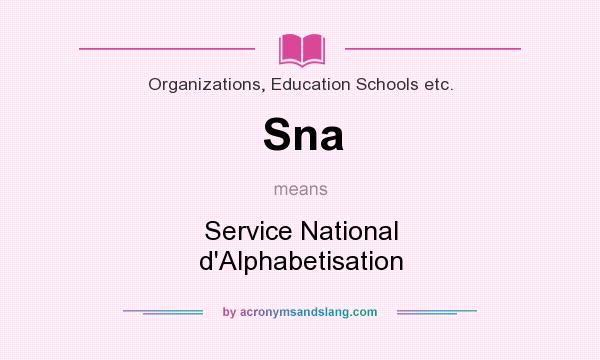 What does Sna mean? It stands for Service National d`Alphabetisation