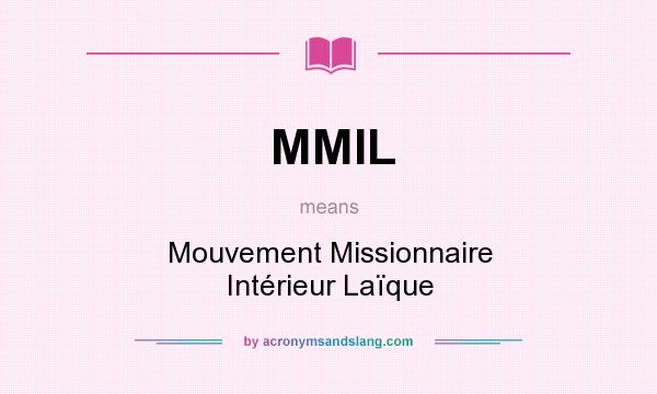What does MMIL mean? It stands for Mouvement Missionnaire Intérieur Laïque