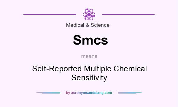 What does Smcs mean? It stands for Self-Reported Multiple Chemical Sensitivity