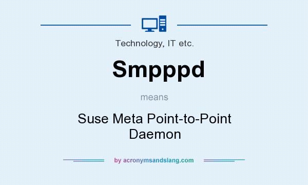 What does Smpppd mean? It stands for Suse Meta Point-to-Point Daemon