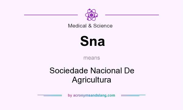 What does Sna mean? It stands for Sociedade Nacional De Agricultura