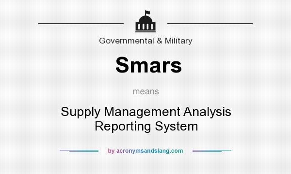 What does Smars mean? It stands for Supply Management Analysis Reporting System