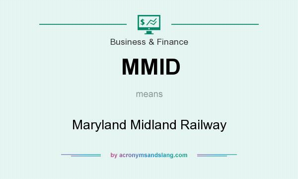 What does MMID mean? It stands for Maryland Midland Railway