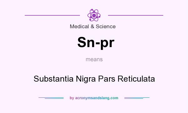 What does Sn-pr mean? It stands for Substantia Nigra Pars Reticulata
