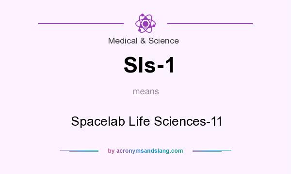 What does Sls-1 mean? It stands for Spacelab Life Sciences-11