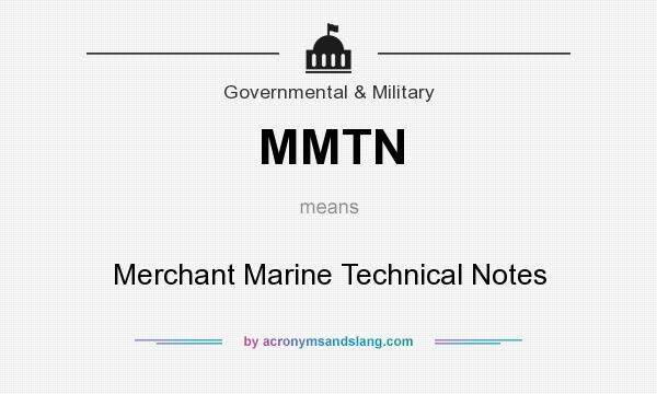 What does MMTN mean? It stands for Merchant Marine Technical Notes