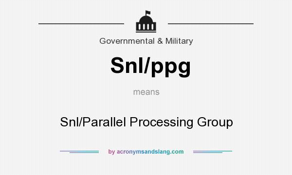 What does Snl/ppg mean? It stands for Snl/Parallel Processing Group