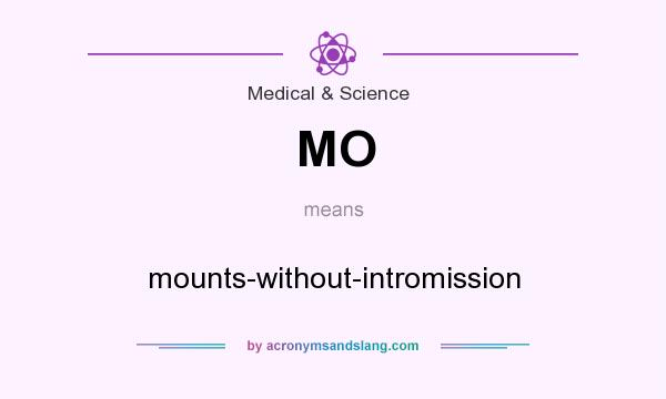 What does MO mean? It stands for mounts-without-intromission
