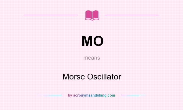 What does MO mean? It stands for Morse Oscillator