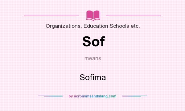 What does Sof mean? It stands for Sofima
