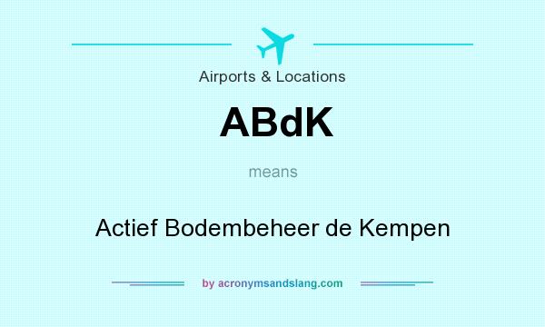 What does ABdK mean? It stands for Actief Bodembeheer de Kempen