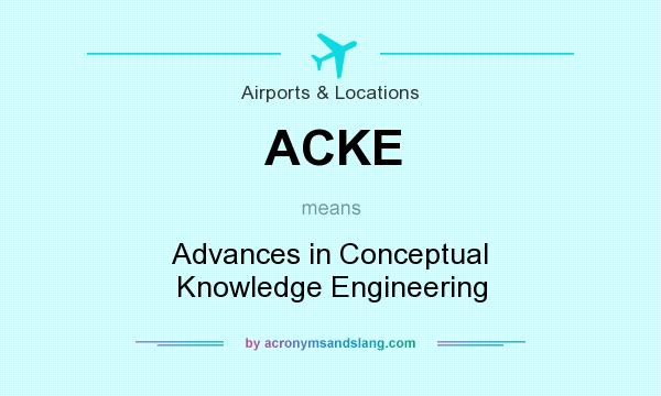 What does ACKE mean? It stands for Advances in Conceptual Knowledge Engineering