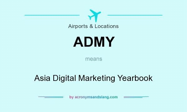 What does ADMY mean? It stands for Asia Digital Marketing Yearbook