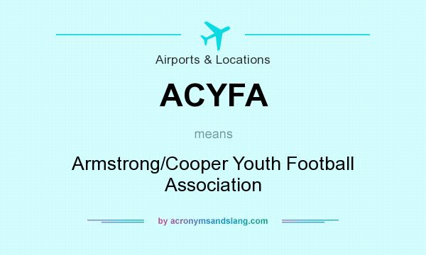What does ACYFA mean? It stands for Armstrong/Cooper Youth Football Association