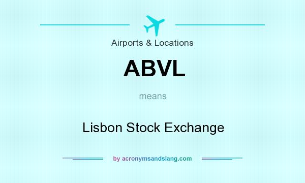 What does ABVL mean? It stands for Lisbon Stock Exchange