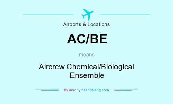 What does AC/BE mean? It stands for Aircrew Chemical/Biological Ensemble