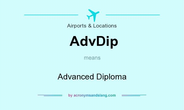 What does AdvDip mean? It stands for Advanced Diploma
