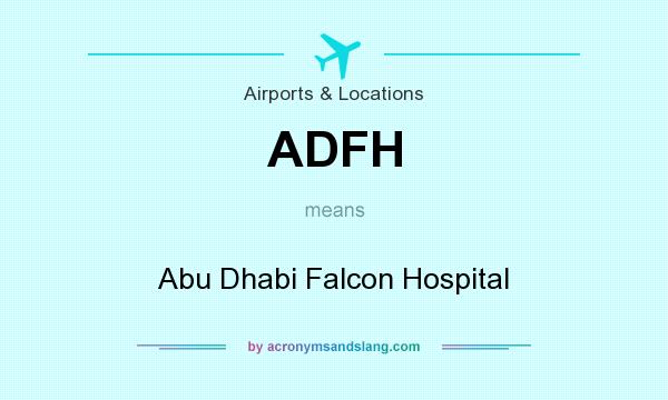 What does ADFH mean? It stands for Abu Dhabi Falcon Hospital