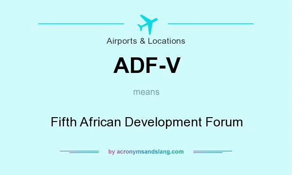 What does ADF-V mean? It stands for Fifth African Development Forum