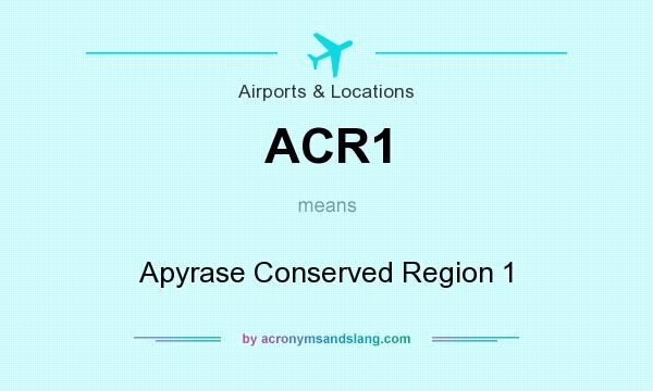 What does ACR1 mean? It stands for Apyrase Conserved Region 1