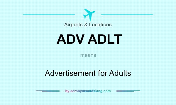 What does ADV ADLT mean? It stands for Advertisement for Adults