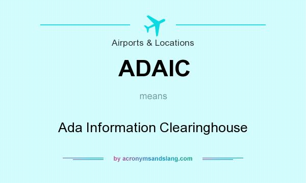 What does ADAIC mean? It stands for Ada Information Clearinghouse