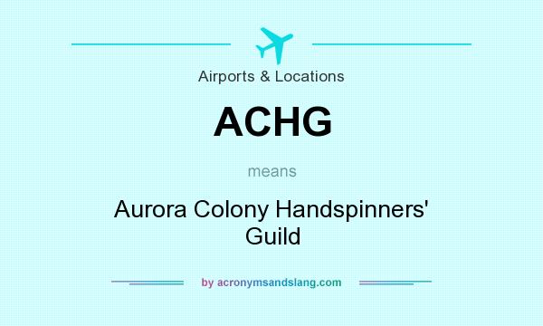 What does ACHG mean? It stands for Aurora Colony Handspinners` Guild