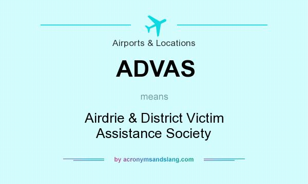 What does ADVAS mean? It stands for Airdrie & District Victim Assistance Society