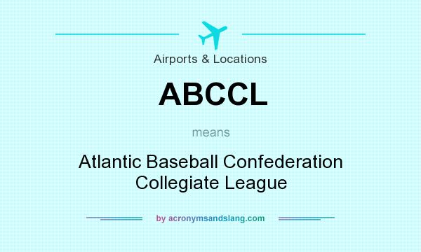 What does ABCCL mean? It stands for Atlantic Baseball Confederation Collegiate League