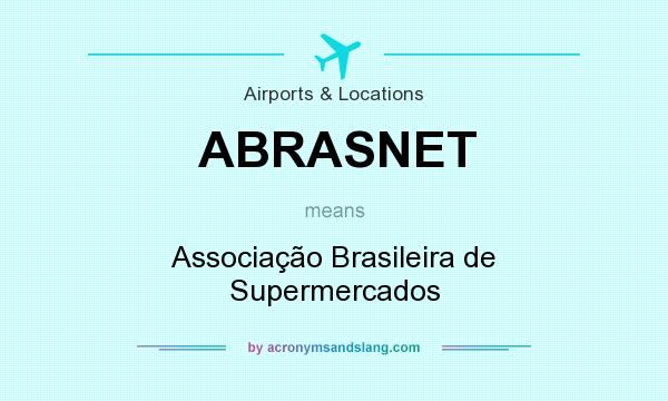 What does ABRASNET mean? It stands for Associação Brasileira de Supermercados