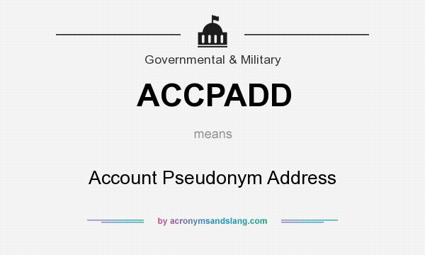 What does ACCPADD mean? It stands for Account Pseudonym Address