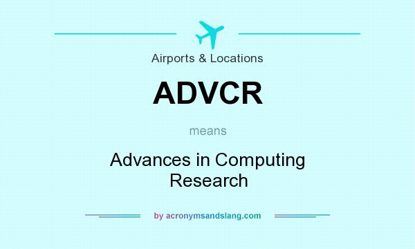 What does ADVCR mean? It stands for Advances in Computing Research