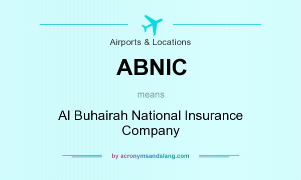 What does ABNIC mean? It stands for Al Buhairah National Insurance Company