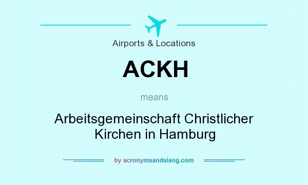 What does ACKH mean? It stands for Arbeitsgemeinschaft Christlicher Kirchen in Hamburg