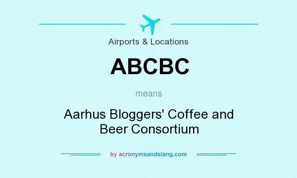 What does ABCBC mean? It stands for Aarhus Bloggers` Coffee and Beer Consortium