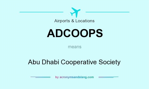 What does ADCOOPS mean? It stands for Abu Dhabi Cooperative Society