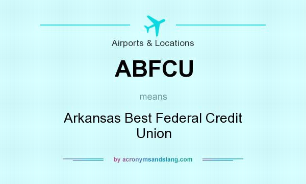 What does ABFCU mean? It stands for Arkansas Best Federal Credit Union