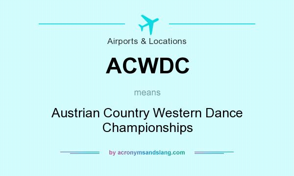 What does ACWDC mean? It stands for Austrian Country Western Dance Championships