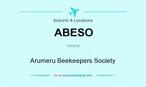 What does ABESO mean? It stands for Arumeru Beekeepers Society