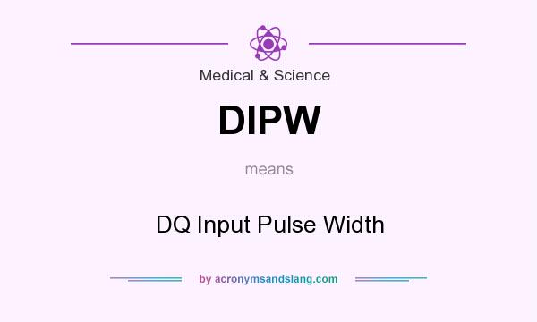 What does DIPW mean? It stands for DQ Input Pulse Width