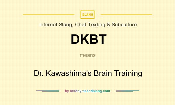 What does DKBT mean? It stands for Dr. Kawashima`s Brain Training