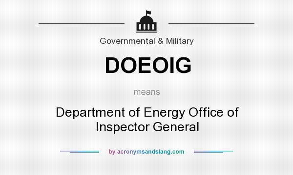 What does DOEOIG mean? It stands for Department of Energy Office of Inspector General